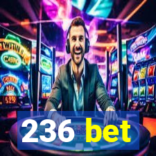 236 bet